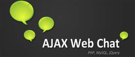 Making an AJAX Web Chat – PHP and MySQL