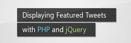 Display your Favorite Tweets using PHP and jQuery